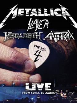 Metallica : The Big 4 - Live from Sofia, Bulgaria
